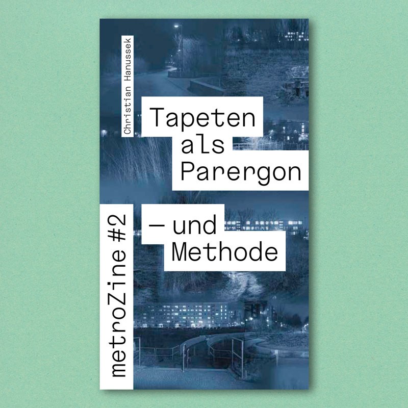 Tapete als Parergon metroZine Christian Hanussek adocs