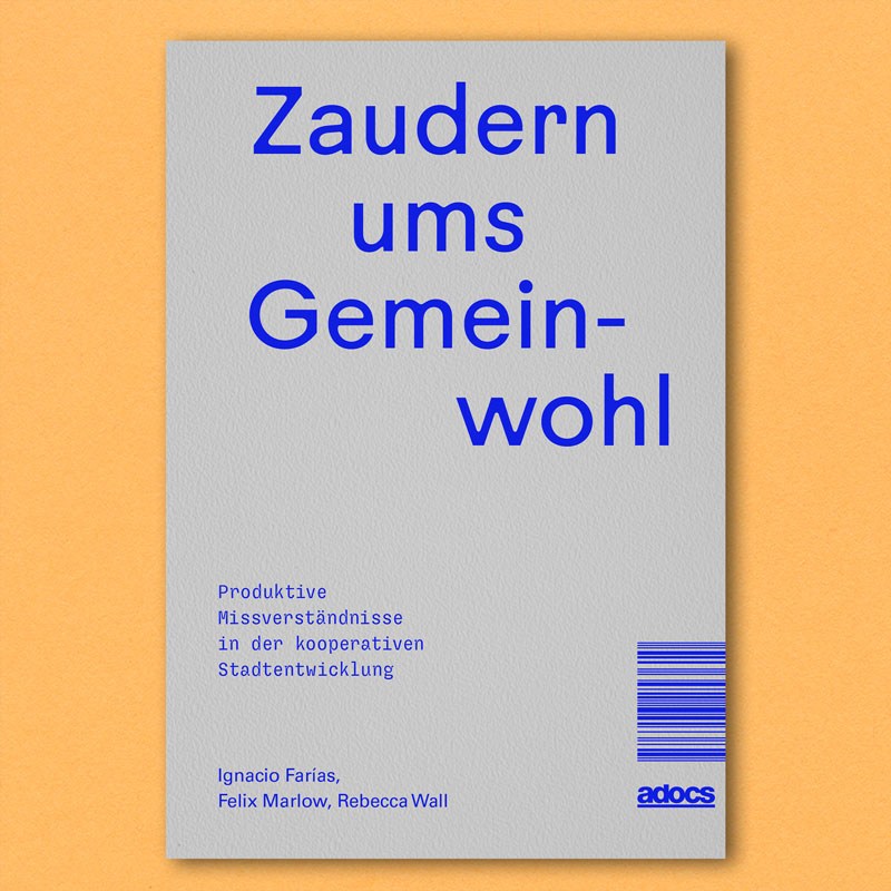Zaudern Ignacio Farías, Felix Marlow, Rebecca Wall Gemeinwohl